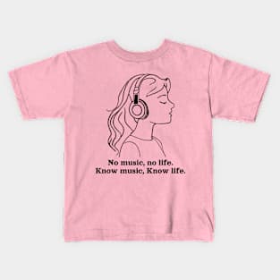 No music, no life. Know music, know life Kids T-Shirt